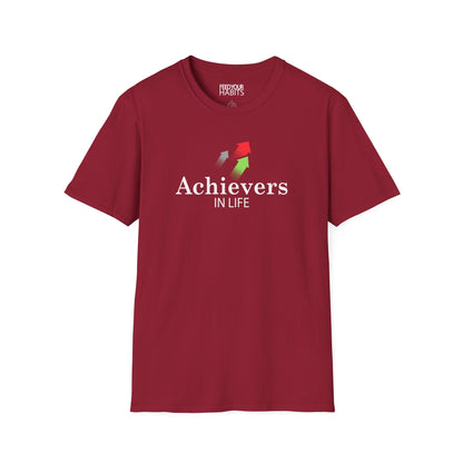 Achievers In Life T-Shirt
