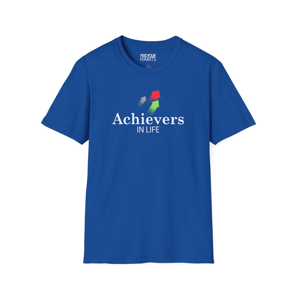 Achievers In Life T-Shirt
