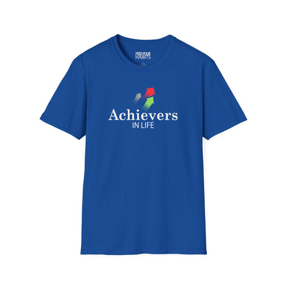 Achievers In Life T-Shirt