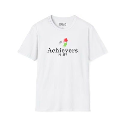Achievers In Life T-Shirt