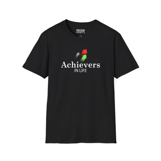 Achievers In Life T-Shirt
